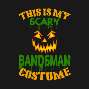 This Is My Scary Bandsman Costume T-Shirt