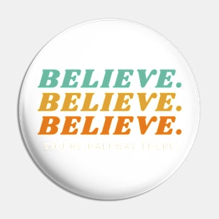 Believe Pin