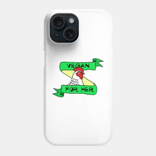 VEGAN FOR THE ANIMALS - Cute Hen with Green Banner Phone Case