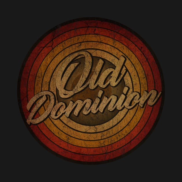 arjunthemaniac, circle retro faded Old Dominion by arjunthemaniac