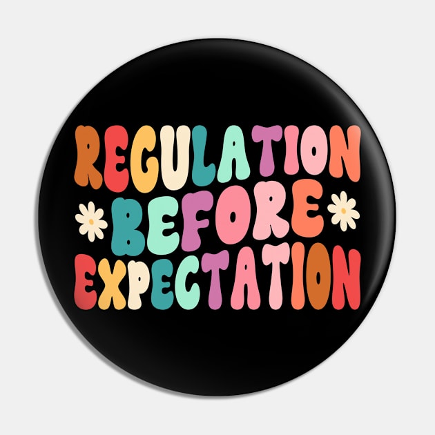 Regulation Before Expectation Autism Special Education Pin by WildFoxFarmCo