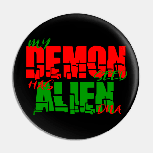 MyDemon Seed Has Alien DNA Pin