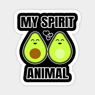 My spirit animal is an avocado Magnet