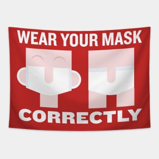 Wear Your Mask Correctly Tapestry