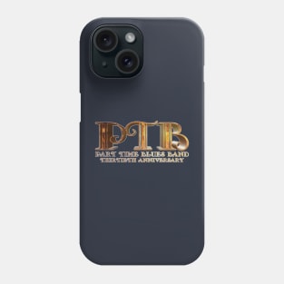 PTB 30th Anniversary - Gold Design Phone Case