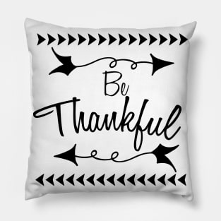 Be Thankful, Thanksgiving, Thankful, Fall, Fall Teacher, Thanksgiving, Grateful Pillow