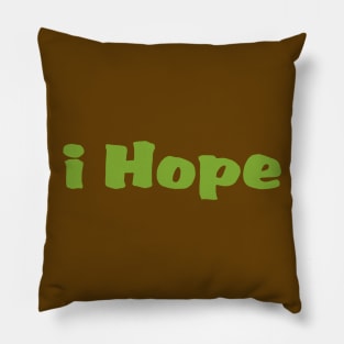 I hope, affirmation Pillow