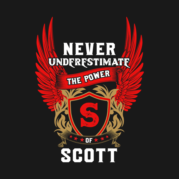 Never Underestimate The Power Scott - Scott First Name Tshirt Funny Gifts by dmitriytewzir