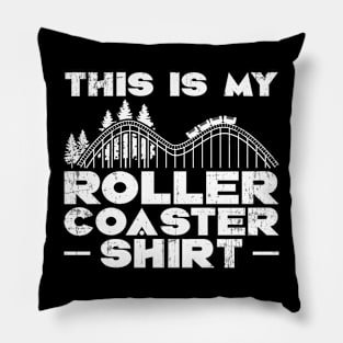 This Is My Rollercoaster Shirt Pillow