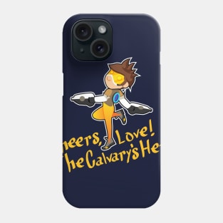 Cheers, Love! The Calvary's Here! Phone Case