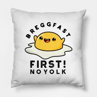 Breggfast First No Yolk Cute Egg Pun Pillow