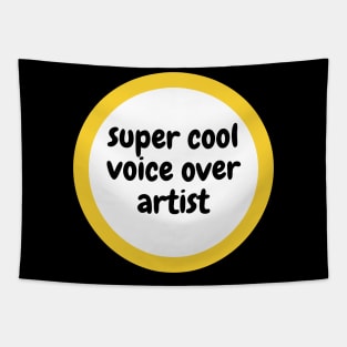 super cool voice over artist Tapestry