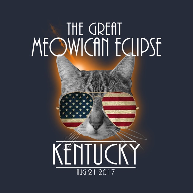 The Great Meowican Eclipse Shirt - Total Eclipse Shirt, TOTALITY KENTUCKY, Totality Georgia Shirt, Solar Eclipse 2017 Merchandise, The Great American Eclipse T-Shirt T-Shirt T-Shirt by BlueTshirtCo