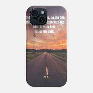 If Life is a highway Phone Case