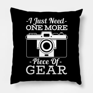 I Just Need One More Piece of Gear! Pillow