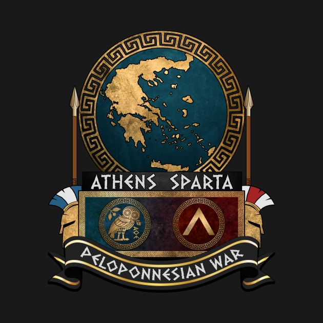 Peloponnesian War Athens vs Sparta - The War for Ancient Greece - Ancient Warfare by AgemaApparel