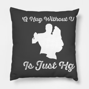 A Hug Without U Pillow