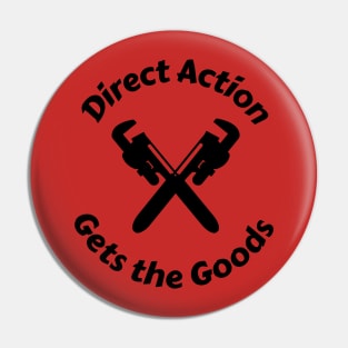 Direct Action Gets the Goods Pin