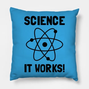 SCIENCE. IT WORKS! Pillow