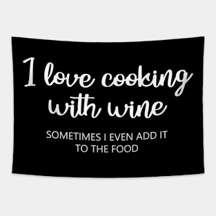 I love cooking with wine Tapestry