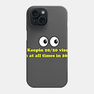 Eye see you Phone Case