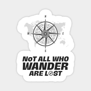 Not All That Wander Are Lost Classic Funky Magnet