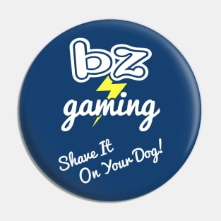 BZ Gaming Logo - Shave It! Pin