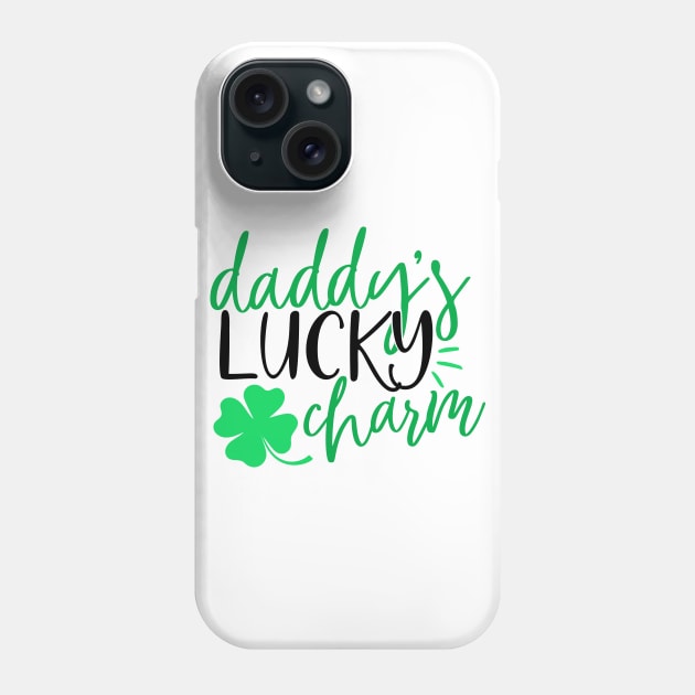 Daddy's Lucky Charm Phone Case by Coral Graphics