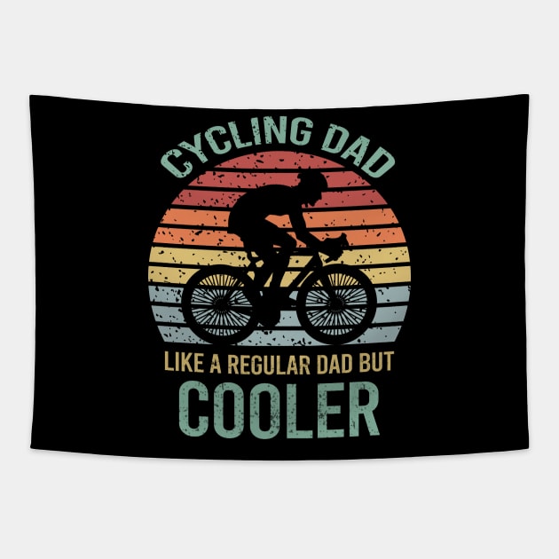Cycling Dad Like A Regular Dad But Cooler Tapestry by DragonTees