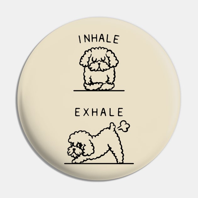 Inhale Exhale Toy Poodle Pin by huebucket