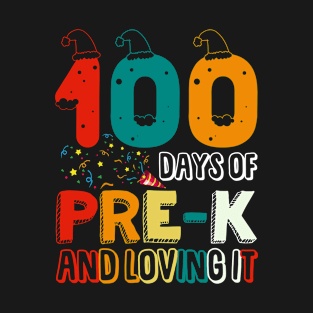 100 Days Of Pre K And Loving It T-shirt T-Shirt