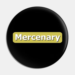 Mercenary Pin