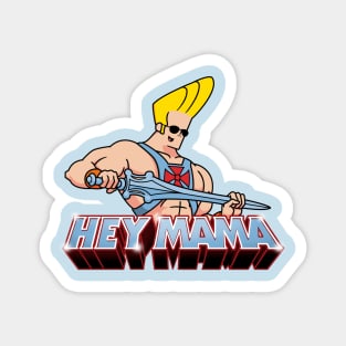 Hey Mama Magnet