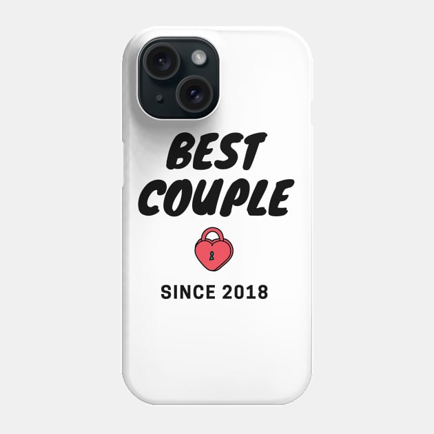 Best Couple since 2018 - third year anniversary - matching couple outfit Phone Case by whatisonmymind