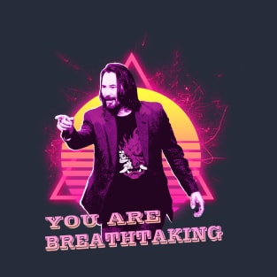 You are breathtaking T-Shirt