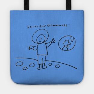 Strive For Greatness Tote