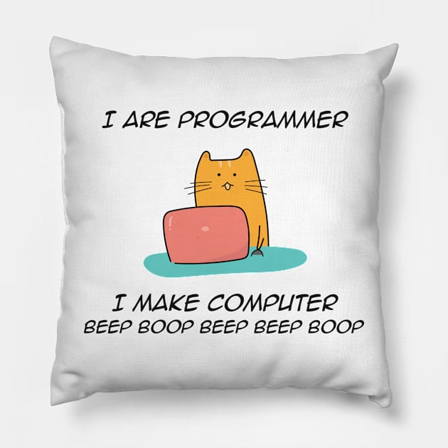 I are programmer I make computer beep boop funny Pillow by Abdoss