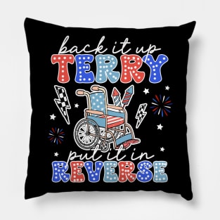 Put It In Reverse Terry Cute Funny July 4th Gift For Boys Girl Kids Pillow