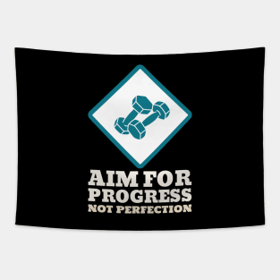 Workout Motivation | Aim for progress not perfection Tapestry