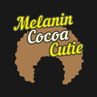 Cute Melanin Cocoa Cutie African American Afro T-Shirt