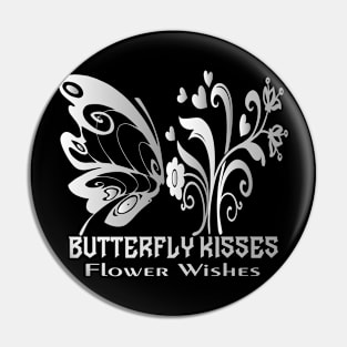 Butterfly Kisses Flowers Best Gift For Life Style Pin