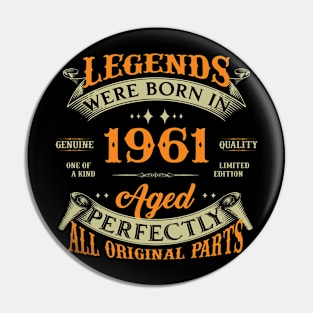 63rd Birthday Legends Were Born In 1961 Pin