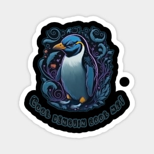 Cool penguin, cool me! Magnet