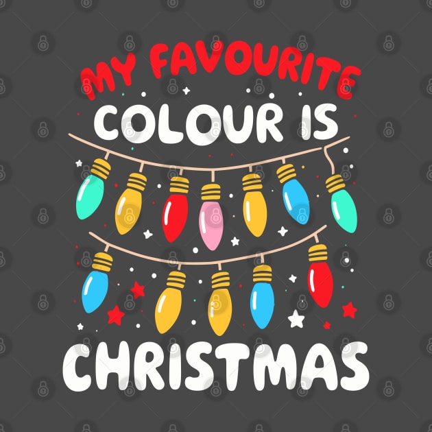 My Favourite Colour Is Christmas - Festive Lights by 1BPDesigns