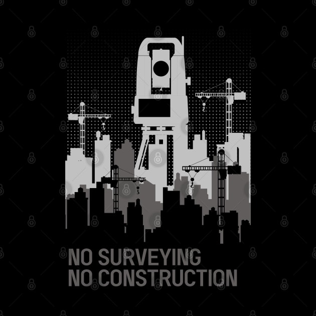 NO SURVEYING, NO CONSTRUCTION by AZMTH CLOTHING