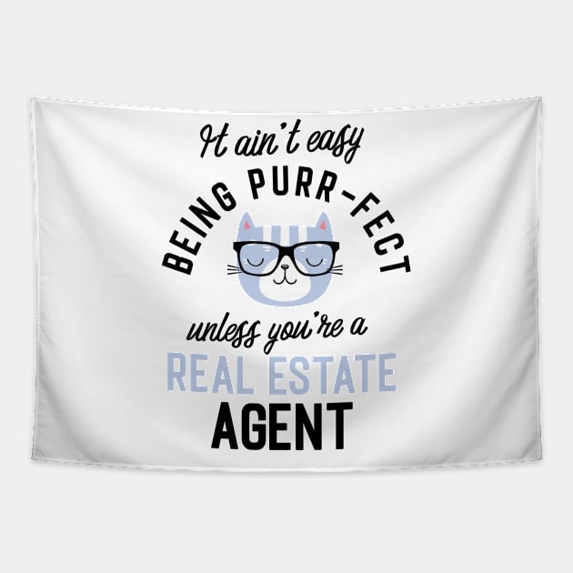 Real Estate Agent Cat Gifts for Cat Lovers - It ain't easy being Purr Fect Tapestry by BetterManufaktur