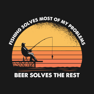 Fishing Solves Most Of My Problems T-Shirt