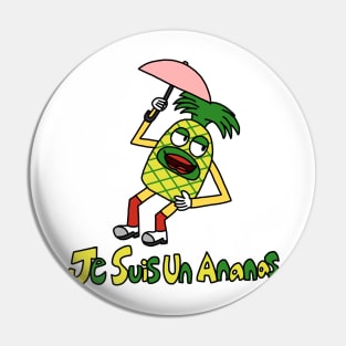 Je Suis Un Ananas Pin