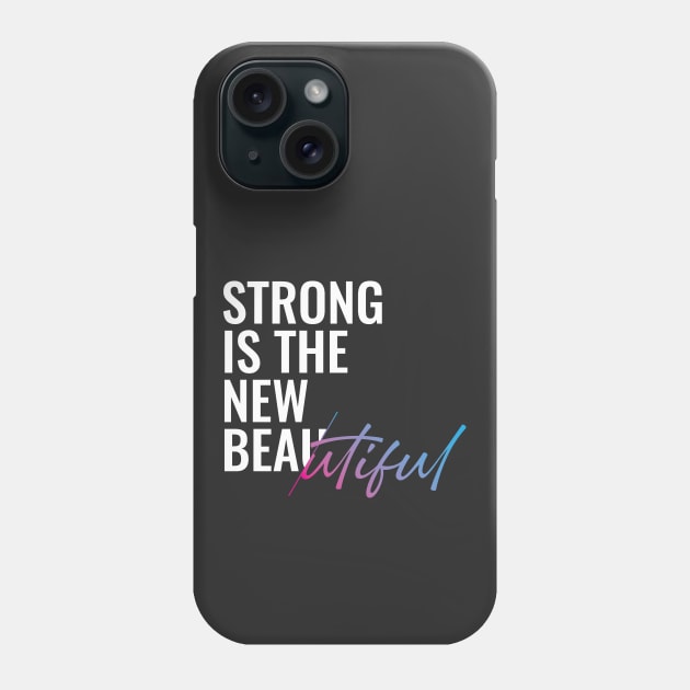 WOMAN STRONG IS THE NEW BEAUTIFUL | STAND STRONG FOR FEMALES | FITNESS Phone Case by Fitastic