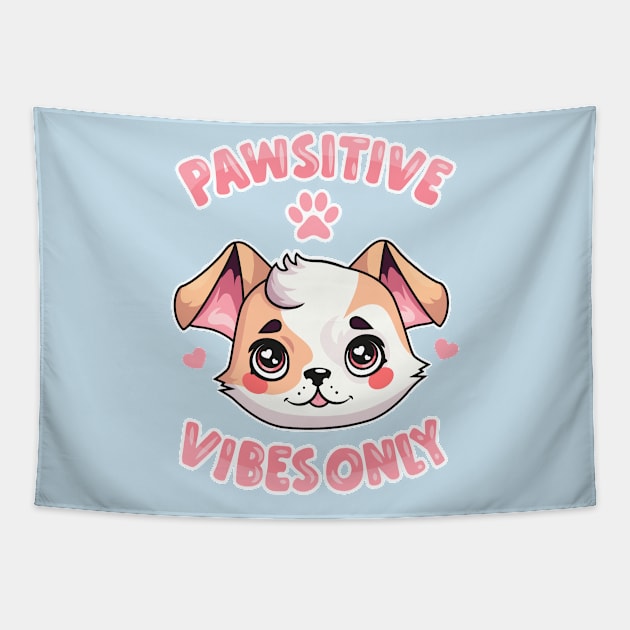 Pawsitive Vibes Only: Cute Puppy Face and Uplifting Message Tapestry by levinanas_art